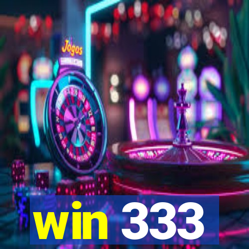 win 333